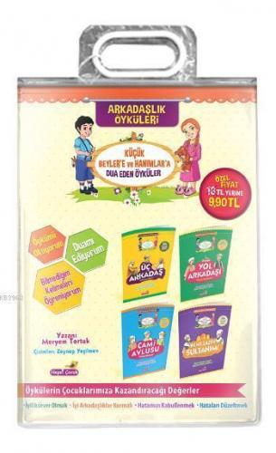 Arkadaşlık Öyküleri; Öykümü okuyorum, bilmediğim kelimeleri öğreniyorum, duamı ediyorum.