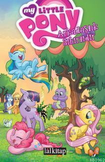 Arkadaşlık Sihirlidir