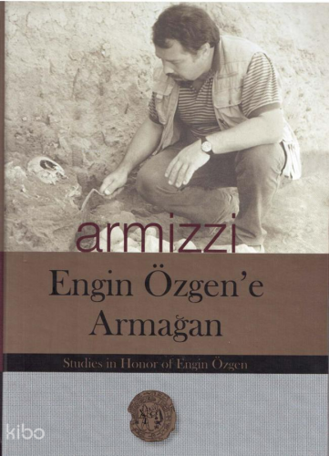 Armizzi;Engin Özgen'e Armağan