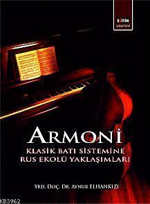 Armoni Klasik Batı Sistemine Rus Ekolü Yaklaşımları