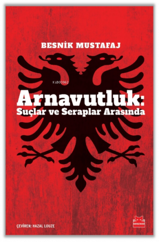 Arnavutluk: Suçlar ve Seraplar Arasında