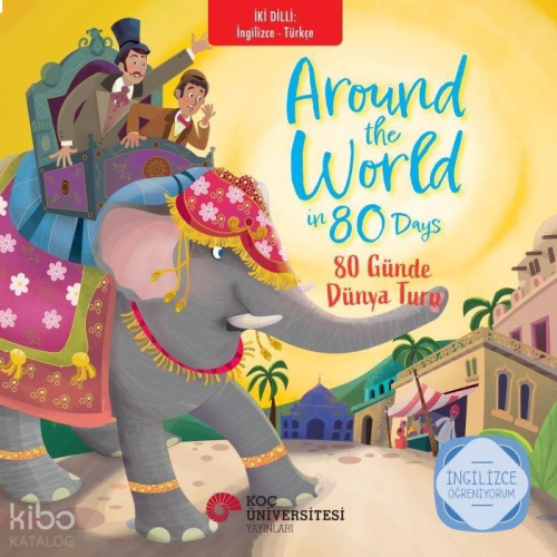 Around The World in 80 Days – 80 Günde Dünya Turu;İngilizce Öğreniyoru