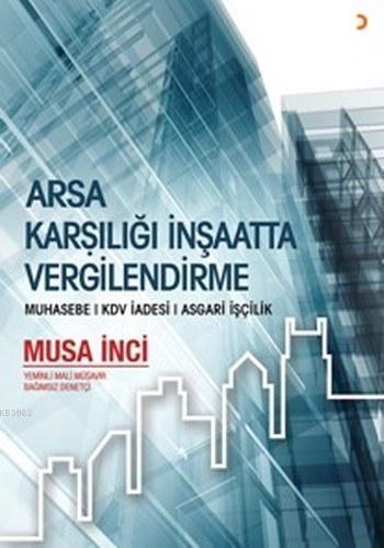 Arsa Karşılığı İnşaatta Vergilendirme