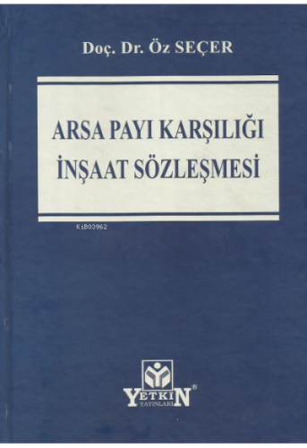 Arsa Payı Karşılığı İnşaat Sözleşmesi