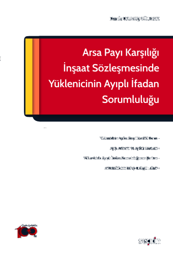 Arsa Payı Karşılığı İnşaat Sözleşmesinde Yüklenicinin Ayıplı İfadan Sorumluluğu