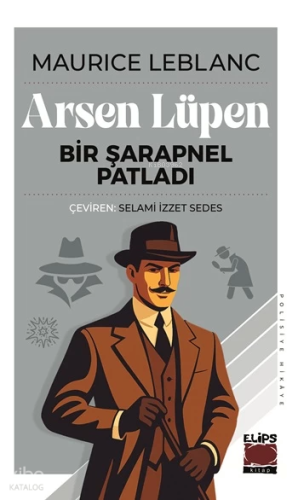 Arsen Lüpen - Bir Şarapnel Patladı