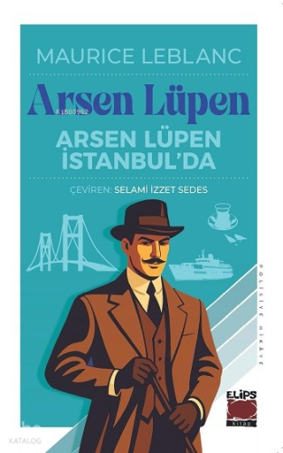 Arsen Lüpen İstanbul’da