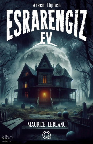 Arsen Lüphen Esrarengiz Ev(Poster Hediyeli)