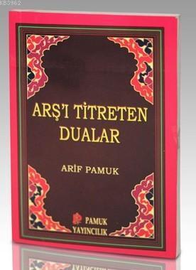 Arş'ı Titreten Dualar (Dua-103)