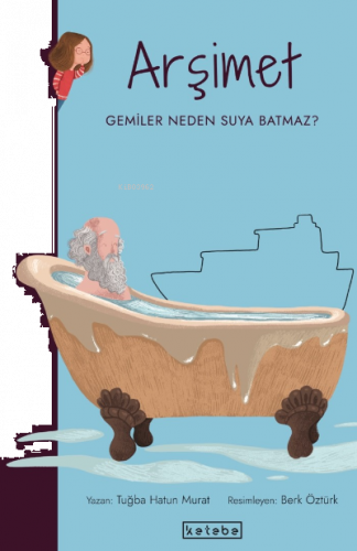 Arşimet;Gemiler Neden Suya Batmaz?