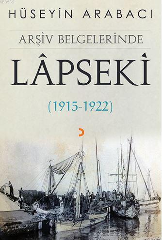 Arşiv Belgelerinde Lâpseki; (1915 – 1922)