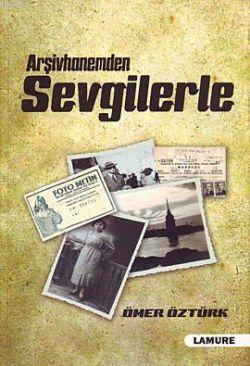Arşivhanemden Sevgilerle
