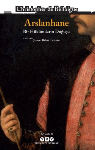 Arslanhane – Bir Hükümdarın Doğuşu