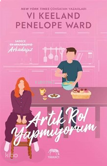 Artık Rol Yapmıyorum