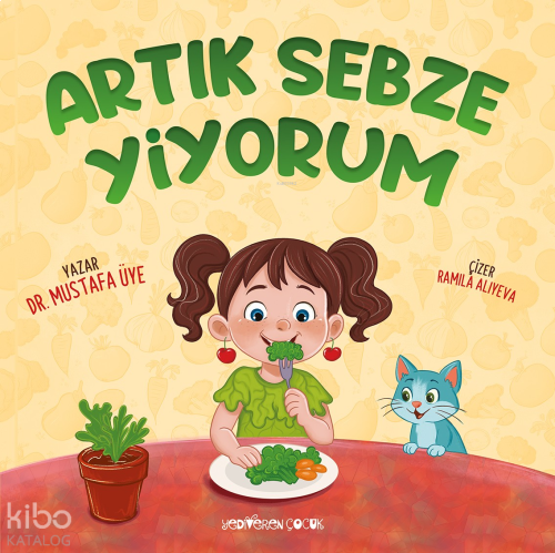 Artık Sebze Yiyorum