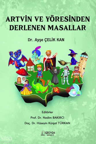 Artvin ve Yöresinden Derlenen Masallar