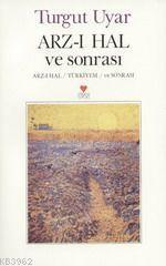 Arz-ı Hal ve Sonrası