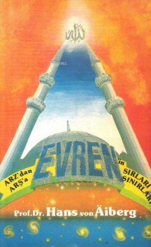 Arz'dan Arşa'a Evrenin Sırları Sınırları