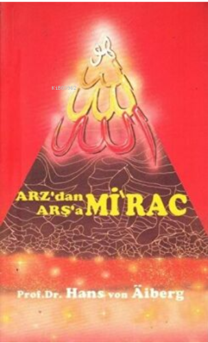 Arz'dan Arşa'a - Mirac 3