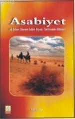 Asabiyet; ve Erken Dönem İslam Siyasi Tarihindeki Etkileri