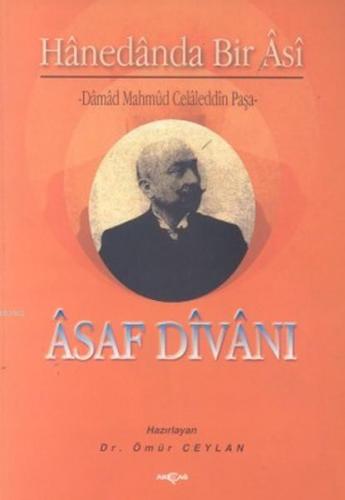Asaf Divanı Hanedanda Bir Asi