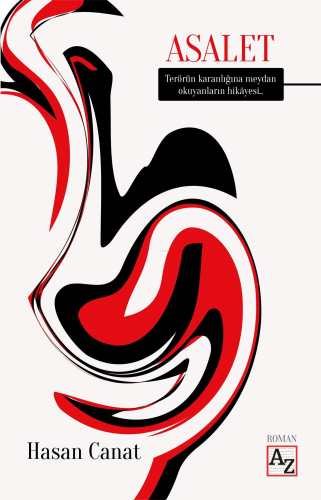 Asalete;Terörün Karanlığına Meydan Okuyanların Hikayesi...