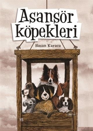 Asansör Köpekleri
