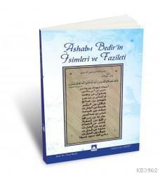 Ashab-ı Bedir'in İsimleri ve Fazileti