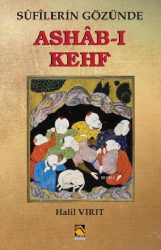 ASHÂB-I KEHF  Sufilerin Gözünde