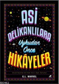 Asi Delikanlılara Uykudan Önce Hikayeler