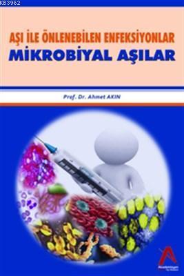 Aşı İle Önlenebilen Enfeksiyonlar Mikrobiyal Aşılar