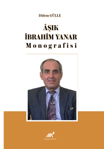 Âşık İbrahim Yanar Monografisi