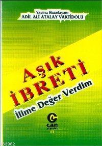 Aşık İbreti; İlime Değer Verdim