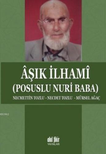 Aşık İlhamı; Posuslu Nuri Baba