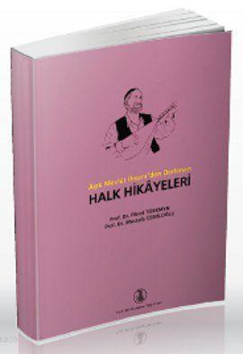 Aşık Mevlüt İhsani'den Derlenen Halk Hikayeleri