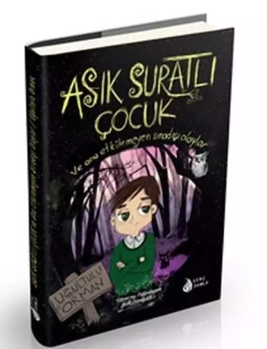Asık Suratlı Çocuk-1: Uğultulu Orman (İmzalı Kitap)