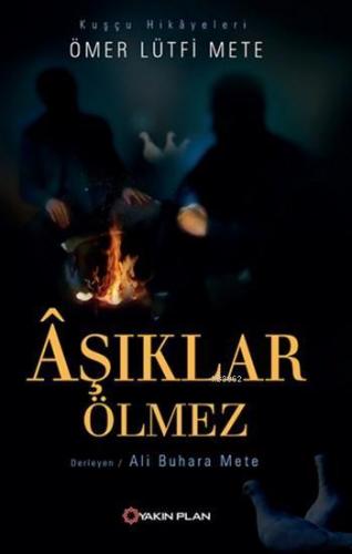 Âşıklar Ölmez; Kuşçu Hikâyeleri