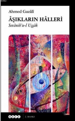 Âşıkların Hâlleri; Sevânih'u-l Uşşâk