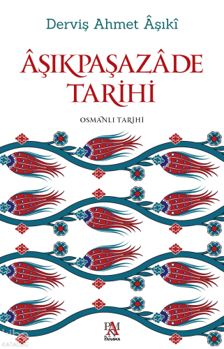 Âşıkpaşazâde Tarihi