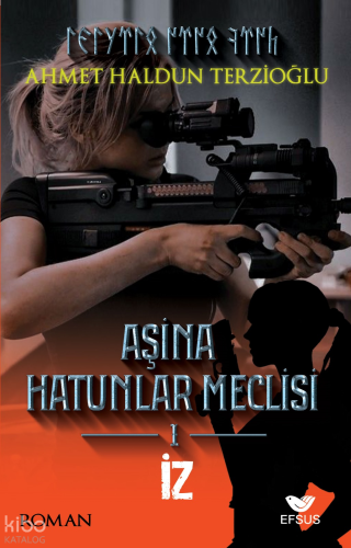 Aşina Hatunlar Meclisi -1 ;İz