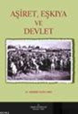 Aşiret, Eşkıya ve Devlet