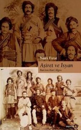 Aşiret ve İsyan; Batı'nın Kürt Algısı