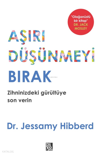 Aşırı Düşünmeyi Bırak