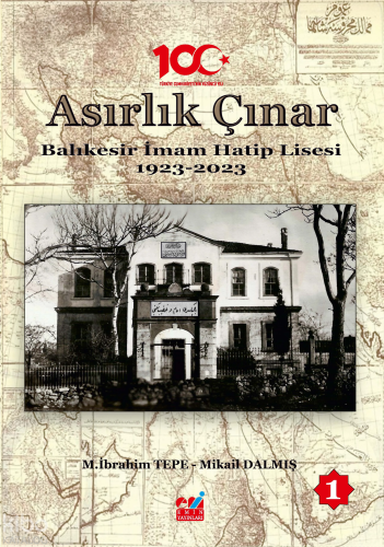 Asırlık Çınar Balıkesir İmam Hatip Lisesi (1923-2023) (3 Cilt)