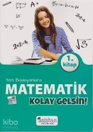 Asistan Yayınları Yeni Başlayanlara Matematik Kolay Gelsin 1. Kitap Asistan 