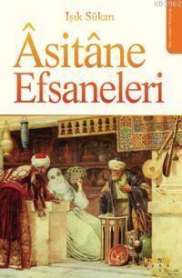 Âsitâne Efsaneleri