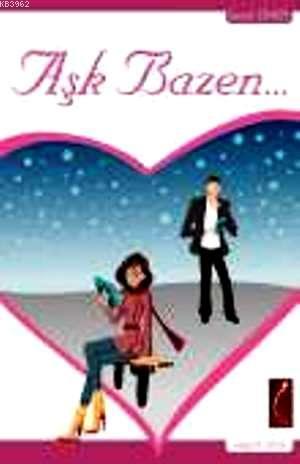 Aşk Bazen...