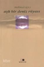 Aşk Bir Deniz Rüyası