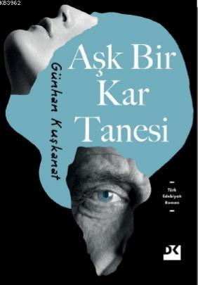 Aşk Bir Kar Tanesi