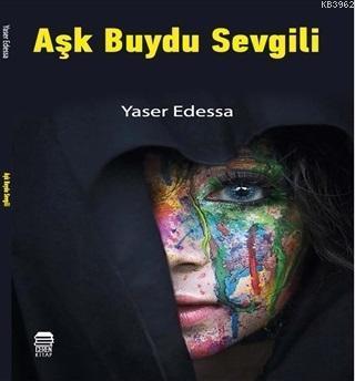 Aşk Buydu Sevgili
